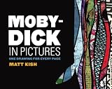 Moby-Dick in Pictures: One Drawing for Every Page