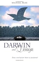 Darwin and Design: Does Evolution Have a Purpose?