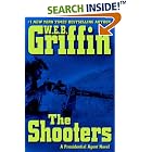 The Shooters (Presidential Agent Novel) by  W.E.B. Griffin