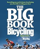 Save 55% off The Big Book of Bicycling: Everything You Need to Everything You Need to Know, From Buying to Riding.
