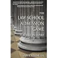 The Law School Admission Game: Play Like an Expert