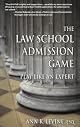 The Law School Admission Game: Play Like an Expert