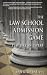 The Law School Admission Game: Play Like an Expert