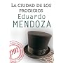 La ciudad de los prodigios de Eduardo Mendoza