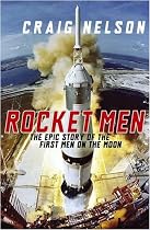 Rocket Men: The Epic Story of the First Men on the Moon