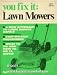 You Fix It, Lawn Mowers