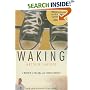 Waking: A Memoir of Trauma and Transcendence