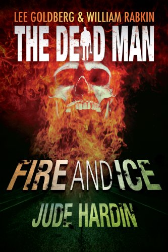 Fire and Ice (Dead Man Book 8)