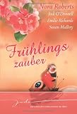 Frühlingszauber: 1. Bist du verliebt, Mami  2. Eine Frau wie Mariah  3. Zwei Singles - eine Liebe  4. Auch du brauchst Zärtlichkeit