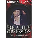 Deadly Obsession: Deadly Vices Series Book 1