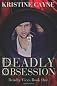Deadly Obsession: Deadly Vices Series Book 1 (Volume 1)