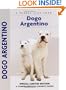 Dogo Argentino: A Comprehensive Owner's Guide