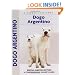 Dogo Argentino: A Comprehensive Owner's Guide