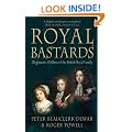 Royal Bastards: Illegitimate Children of the British Royal Family