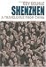 Shenzhen: A Travelogue From China