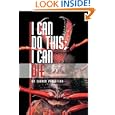 I Can Do This; I Can Die by  Sharon Parenteau