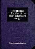 Produkt-Bild: The Hive: A Collection of the Most Celebrated Songs