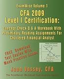 ExamWise® Volume 1 CFA® 2009 Level I Certification  With Preliminary Reading Assignments The Candidates Question and Answer Workbook For Chartered Financial Analyst