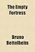 The Empty Fortress