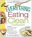 Search : The Everything Eating Clean Cookbook: Includes - Pumpkin Spice Smoothie, Garlic Chicken Stir-Fry, Tex-Mex Tacos, Mediterranean Couscous, Blueberry ... hundreds more! (Everything Series)