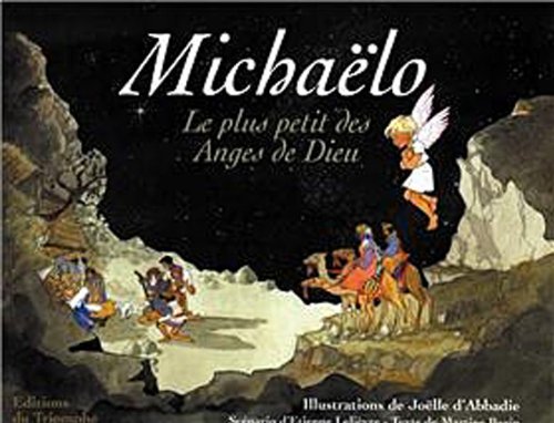 Michaelo Le Plus Petit Des Anges De Dieu Michaelo le plus petit des anges de dieu Martine Bazin TRIOMPHE
