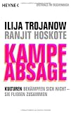 Produkt-Bild: Kampfabsage: Kulturen bek&auml;mpfen sich nicht - sie flie&szlig;en zusammen