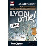 Lyon Utile - Plans de Lyon par arrondissement, de Bron, de Saint-Fons, de V�nissieux et de Villeurbanne.par Blay-Foldex