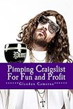 Pimping Craigslist For Fun and Profit