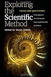 Exploring the Scientific Method: Cases and Questions