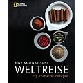 Eine kulinarische Weltreise: 225 k�stliche Rezepte