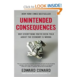 Unintended Consequences: Why Everything You've Been Told About the Economy Is Wrong [Hardcover]
