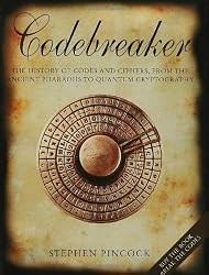 Codebreaker: The History of Codes and Ciphers