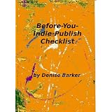 Before-You-Indie-Publish Checklist ~ Denise Barker