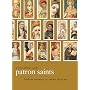 Patron Saints: A Feast of Holy Cards
