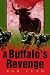 A Buffalo's Revenge Image of A Buffalo's Revenge