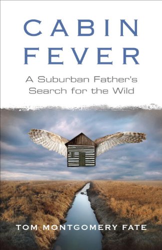 Cabin Fever: A Suburban Father