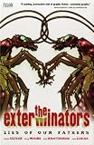 The Exterminators: Lies of Our Fathers v. 3 (Exterminators): Lies of Our Fathers v. 3