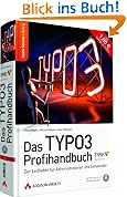 Das TYPO3 Profihandbuch