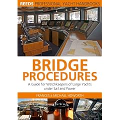 Bridge Procedures: A Guide for Watchkeepers of Large Yachts Under Sail and Power (Reed's Professional)