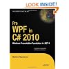 Pro WPF in C# 2010: Windows Presentation Foundation in .NET 4