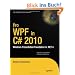 Pro WPF in C# 2010: Windows Presentation Foundation in .Net 4 (Expert's Voice in .NET)