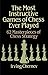 The Most Instructive Games of Chess Ever Played: 62 Masterpieces of Chess Strategy