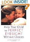 Help Your Child to Perfect Eyesight Without Glasses