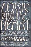 Logic and the heart : love poems, 1999-2003