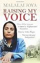 Raising my Voice: The extraordinary story of the Afghan woman who dares to speak out