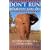 DON'T RUN, Whatever You Do: My Adventures as a Safari Guide