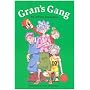 Gran's Gang