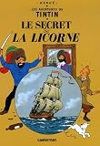 Les Aventures de Tintin. Le secret de la Licorne