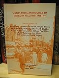 Sixties Press anthology of Gregory Fellows' poetry : selected poems