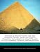 History of Ancient Egypt: The Old Kingdom Period, Third and Fourth Dynasties, Including the Great Pyramid of Giza, Memphis, Djoser, Khafra and more